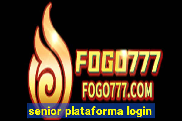 senior plataforma login